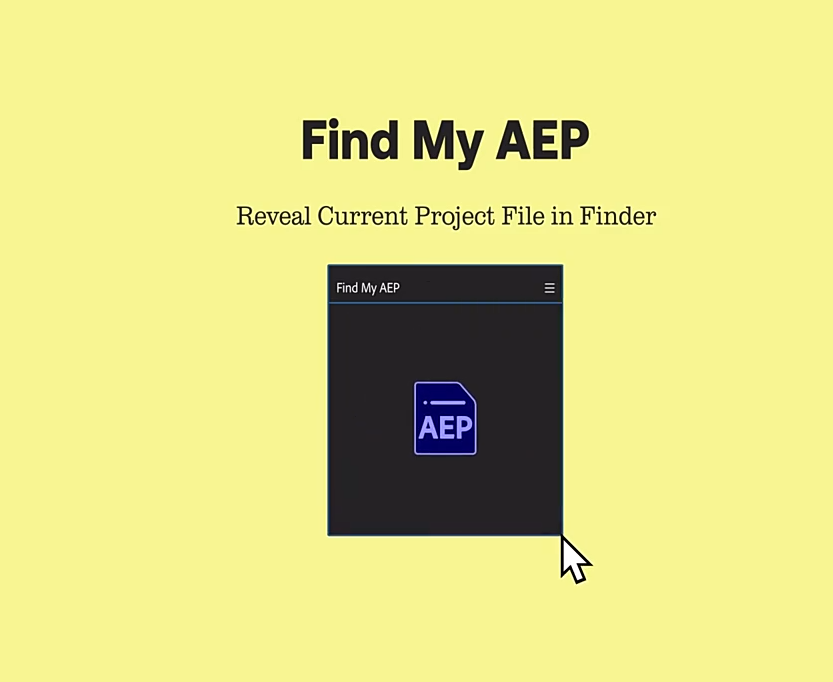 一键查找AE工程源文件存放位置插件： Find My AEP V2.6 Win/Mac-数艺帮-影视后期3D动画创意设计资源网