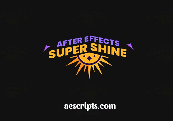 AE图层扫光效果增强插件脚本：Aescripts Super Shine V1.0附使用教程-数艺帮-影视后期3D动画创意设计资源网