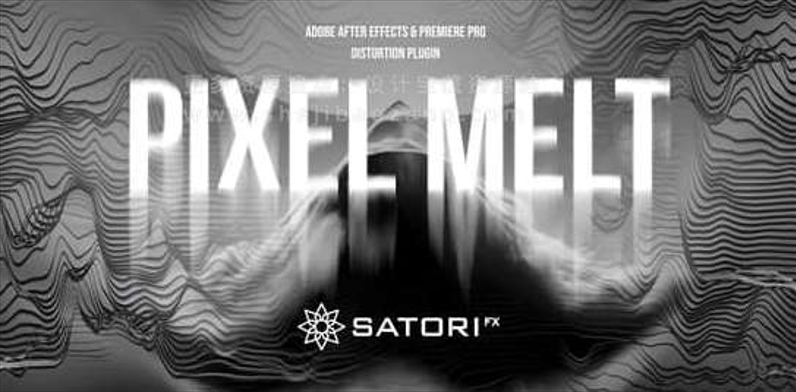 AE/PR插件中文汉化 像素融化位移拉伸失真视觉特效 Pixel Melt V1.0.0 Win-数艺帮-影视后期3D动画创意设计资源网